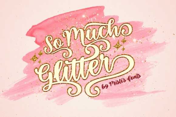 So Much Glitter: A Script Font for Bold, Eye-Catching Projects