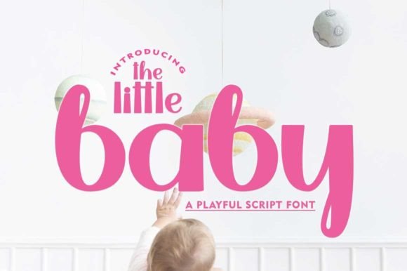The Little Baby: A Script Font with Big Personality
